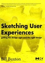 Cover: Sketching User Experiences: Getting the Design Right and the Right Design - Morgan Kaufmann