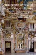 Cover: Architectures of Festival in Early Modern Europe - Routledge