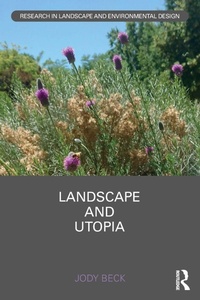 Enlarge image Cover: Landscape and Utopia - Routledge