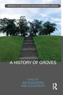 Cover: A History of Groves - Routledge