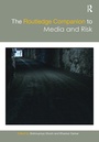 Cover: The Routledge Companion to Media and Risk - Routledge