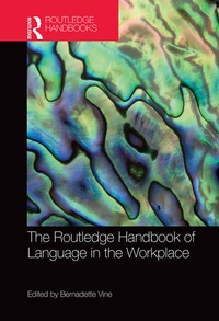 Enlarge image Cover: The Routledge Handbook of Language in the Workplace - Routledge