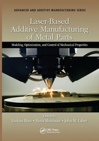 Enlarge image Cover: Laser-Based Additive Manufacturing of Metal Parts - CRC Press