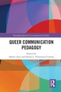 Cover: Queer Communication Pedagogy - Routledge