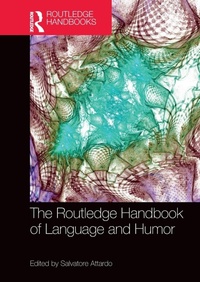 Enlarge image Cover: The Routledge Handbook of Language and Humor - Routledge