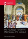 Cover: The Routledge Handbook of Language and Dialogue - Routledge