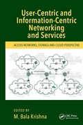 Cover: User-Centric and Information-Centric Networking and Services - CRC Press