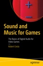 Cover: Sound and Music for Games - APress