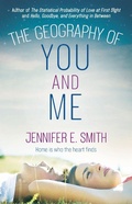 Cover: The Geography of You and Me - Quercus
