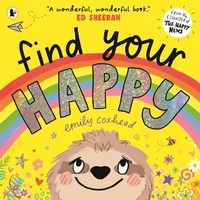 Enlarge image Cover: Find Your Happy - Walker Books Ltd