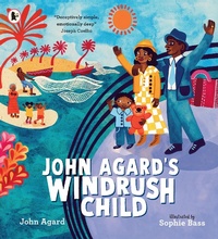 Enlarge image Cover: John Agard's Windrush Child - Walker Books Ltd