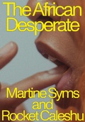 Cover: The African Desperate - Nightboat Books