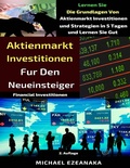 Cover: Aktienmarkt Investitionen  f&uuml;r den Neueinsteiger (Financial Investments) - Financial Investments