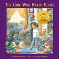 Cover: The Girl Who Hated Books - Second Story Press