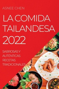 Abbildung von: La Comida Tailandesa 2022 - ASNEE CHEN