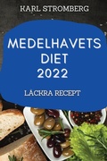 Cover: Medelhavets Diet 2022 - KARL STROMBERG