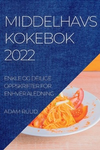 Abbildung von: Middelhavskokebok 2022 - ADAM RUUD