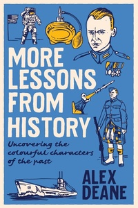 Enlarge image Cover: More Lessons from History - Biteback Publishing