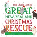 Cover: The Little Lambs' Great New Zealand Christmas Rescue - Little Moa