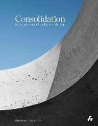 Enlarge image Cover: Consolidation: Ideas, Process and Spatial Storytelling - Artifice Press