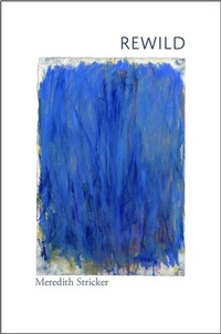 Enlarge image Cover: Rewild - Tupelo Press, Incorporated