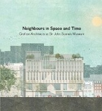 Enlarge image Cover: Neighbours in Space and Time - Sir John Soane's Museum