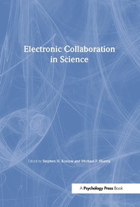 Enlarge image Cover: Electronic Collaboration in Science - Psychology Press Ltd