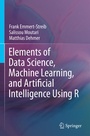 Cover: Elements of Data Science, Machine Learning, and Artificial Intelligence Using R - Springer