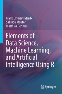 Enlarge image Cover: Elements of Data Science, Machine Learning, and Artificial Intelligence Using R - Springer