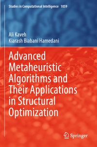 Enlarge image Cover: Advanced Metaheuristic Algorithms and Their Applications in Structural Optimization - Springer