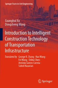 Enlarge image Cover: Introduction to Intelligent Construction Technology of Transportation Infrastructure - Springer