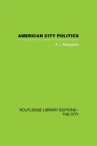 Abbildung von: American City Politics - Routledge