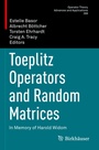 Cover: Toeplitz Operators and Random Matrices - Birkhäuser