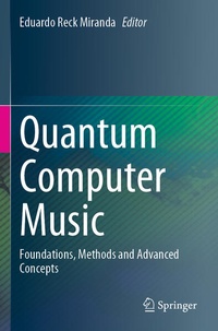 Enlarge image Cover: Quantum Computer Music - Springer
