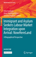 Cover: Immigrant and Asylum Seekers Labour Market Integration upon Arrival: NowHereLand - Springer