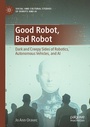 Cover: Good Robot, Bad Robot - Palgrave Macmillan