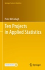 Cover: Ten Projects in Applied Statistics - Springer