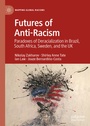 Cover: Futures of Anti-Racism - Palgrave Macmillan