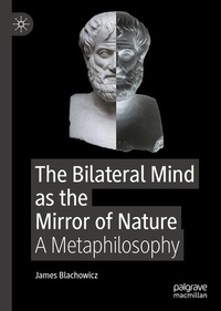 Abbildung von: The Bilateral Mind as the Mirror of Nature - Palgrave Macmillan