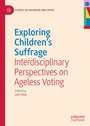 Cover: Exploring Children's Suffrage - Palgrave Macmillan