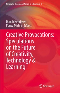 Abbildung von: Creative Provocations: Speculations on the Future of Creativity, Technology & Learning - Springer