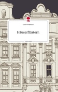 Cover: H&auml;userfl&uuml;stern. Life is a Story - story.one - story.one publishing