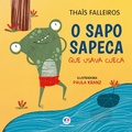 Cover: O sapo sapeca que usava cueca - Ciranda na Escola