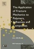 Cover: Application of Fracture Mechanics to Polymers, Adhesives and Composites - Elsevier