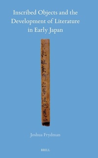 Enlarge image Cover: Inscribed Objects and the Development of Literature in Early Japan - Brill