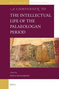 Cover: A Companion to the Intellectual Life of the Palaeologan Period - Brill