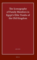 Cover: The Iconography of Family Members in Egypt's Elite Tombs of the Old Kingdom - Brill