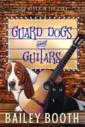 Cover: Guard Dogs and Guitars - Bailey Booth