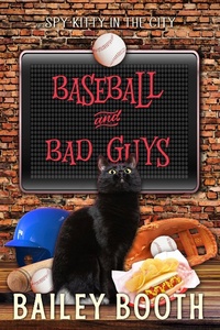 Enlarge image Cover: Baseball and Bad Guys - Bailey Booth