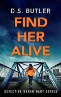 Cover: Find Her Alive - Brilliance Audio